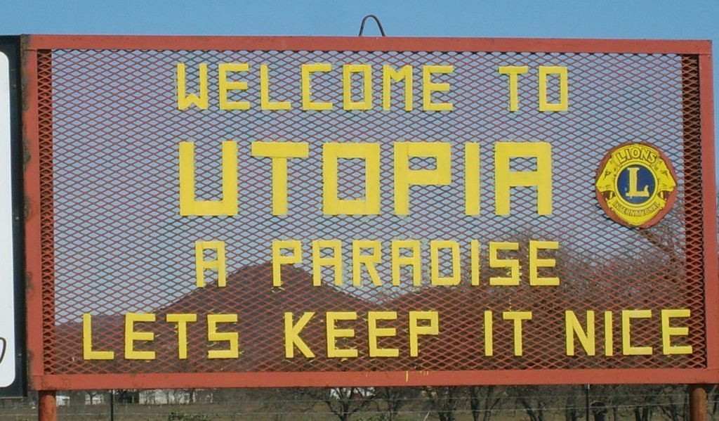 "Bienvenue à Utopie – Un paradis – Faisons en sorte qu'il reste agréable"