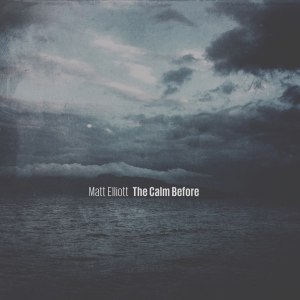 mattelliott_2016_thecalmbefore_cover